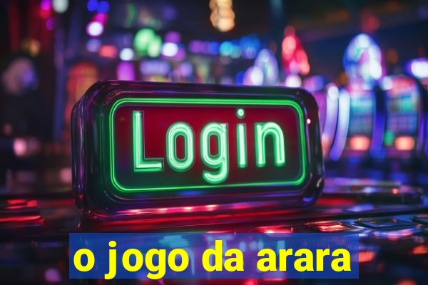 o jogo da arara